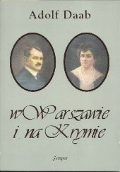 Okładka książki W Warszawie i na Krymie Adolf Daab