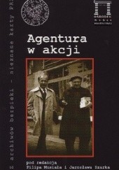 Okładka książki Agentura w akcji Filip Musiał, Jarosław Szarek