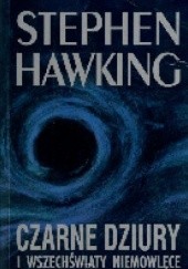 Okładka książki Czarne dziury i wszechświaty niemowlęce Stephen Hawking