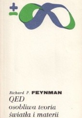 Okładka książki QED. Osobliwa teoria światła i materii Richard P. Feynman