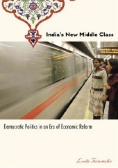 Okładka książki India's new middle class. Inside the emergence of India’s rapidly expanding middle class Leela Fernandes