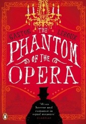 Okładka książki The Phantom Of The Opera Gaston Leroux