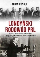 Okładka książki Londyński rodowód PRL Eugeniusz Guz
