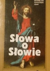 Okładka książki Słowa o Słowie. Kazania radiowe, rok B Stanisław Podgórski