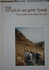 Okładka książki Wejście na górę Synaj. W poszukiwaniu Boga Żywego Raniero Cantalamessa OFMCap