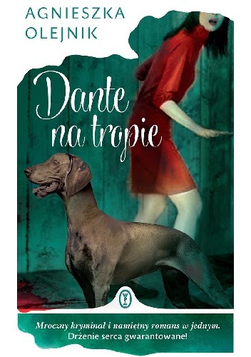 Okładka książki Dante na tropie Agnieszka Olejnik
