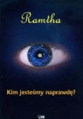 Okładka książki Kim jesteśmy naprawdę? Ramtha / JZKnight