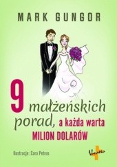 Okładka książki 9 małżeńskich porad, a każda warta milion dolarów Mark Gungor
