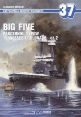 Okładka książki Big Five. Pancerniki typów Tennessee i Colorado Część 2 Sławomir Lipiecki