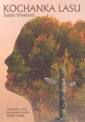 Okładka książki Kochanka lasu Susan Vreeland
