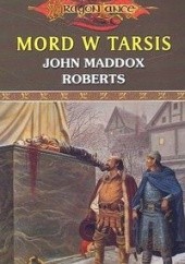 Okładka książki Mord w Tarsis John Maddox Roberts