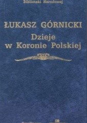 Okładka książki Dzieje w Koronie Polskiej Łukasz Górnicki