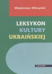 Okładka książki Leksykon kultury ukraińskiej Włodzimierz Wilczyński