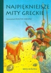 Okładka książki Najpiękniejsze mity greckie Dimiter Inkiow