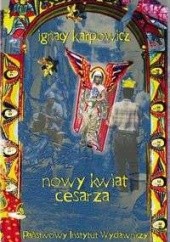 Okładka książki Nowy kwiat cesarza (i pszczoły) Ignacy Karpowicz