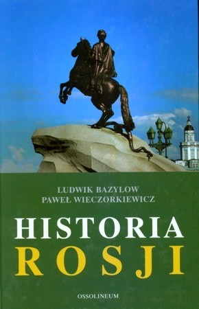 Okładka książki Historia Rosji Ludwik Bazylow, Paweł Wieczorkiewicz