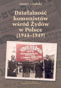 Działalność komunistów wśród Żydów w Polsce 1944-1949
