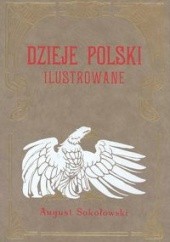 Okładka książki Dzieje Polski Ilustrowane t.6 August Sokołowski