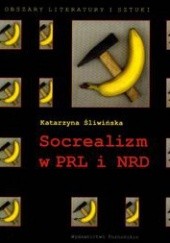 Okładka książki Socrealizm w PRL i NRD Katarzyna Śliwińska