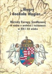 Okładka książki Węgry i dookoła Węgier Antoni Cetnarowicz, Stanisław Pijaj