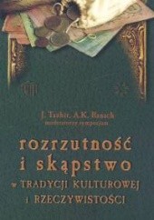 Okładka książki Rozrzutność i skąpstwo w tradycji kulturowej i rzeczywistości Andrzej Kazimierz Banach, Janusz Tazbir