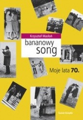 Okładka książki Bananowy song Krzysztof Masłoń