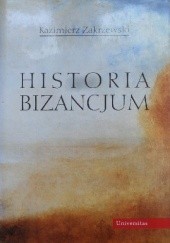 Okładka książki Historia Bizancjum Kazimierz Zakrzewski