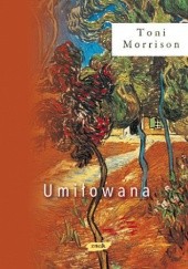 Okładka książki Umiłowana Toni Morrison