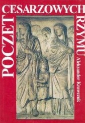 Okładka książki Poczet Cesarzowych Rzymu Aleksander Krawczuk