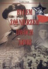 Okładka książki Byłem żołnierzem dwóch armii Bronisław Bohojło