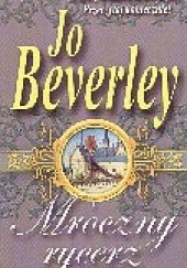 Okładka książki Mroczny rycerz Jo Beverley
