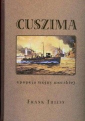 Okładka książki Cuszima. Epopeja wojny morskiej Frank Thiess
