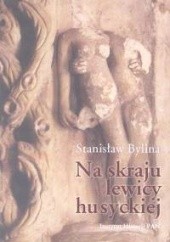 Okładka książki Na skraju lewicy husyckiej Stanisław Bylina