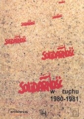 Okładka książki Solidarność w ruchu 1980-1981 Marcin Kula