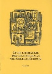 Okładka książki Życie literackie drugiej emigracji niepodległościowej Janusz Kryszak, Rafał Moczkodan