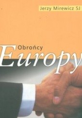 Okładka książki Obrońcy Europy Jerzy Mirewicz
