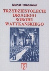 Okładka książki Trzydziestolecie drugiego Soboru Watykańskiego Michał Poradowski
