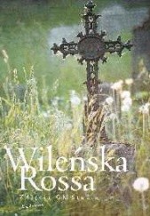 Okładka książki Wileńska Rossa wiosną Jerzy Malinowski