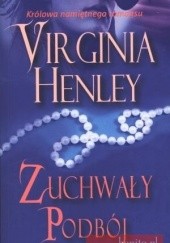 Okładka książki Zuchwały podbój Virginia Henley
