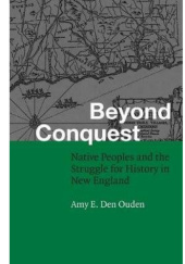 Okładka książki Beyond Conquest Amy E. Den Ouden
