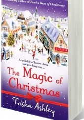 Okładka książki The Magic of Christmas Trisha Ashley