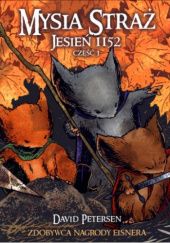 Okładka książki Mysia Straż: Jesień 1152; Tom 1 David Petersen