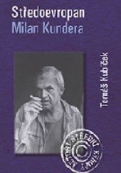 Okładka książki Středoevropan Milan Kundera Tomáš Kubíček