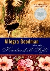 Okładka książki Kaaterskill Falls Allegra Goodman