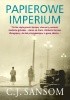 Okładka książki Papierowe imperium C.J. Sansom