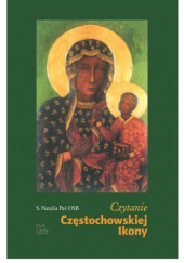 Okładka książki Czytanie Częstochowskiej Ikony Natalia Paś OSB