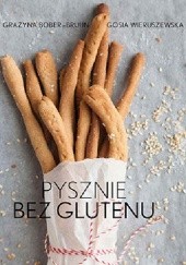 Okładka książki Pysznie bez glutenu Grażyna Bober-Bruijn, Gosia Wieruszewska