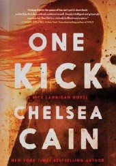 Okładka książki One Kick Chelsea Cain
