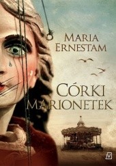 Okładka książki Córki marionetek Maria Ernestam