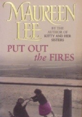 Okładka książki Put Out the Fires Maureen Lee